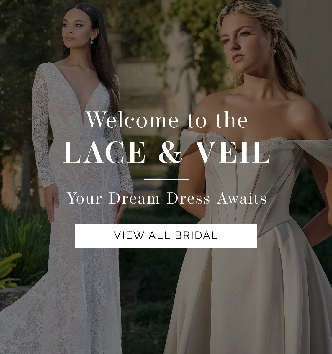 Models wearing bridal gowns, welcome to the Lace & Veil mobile banner